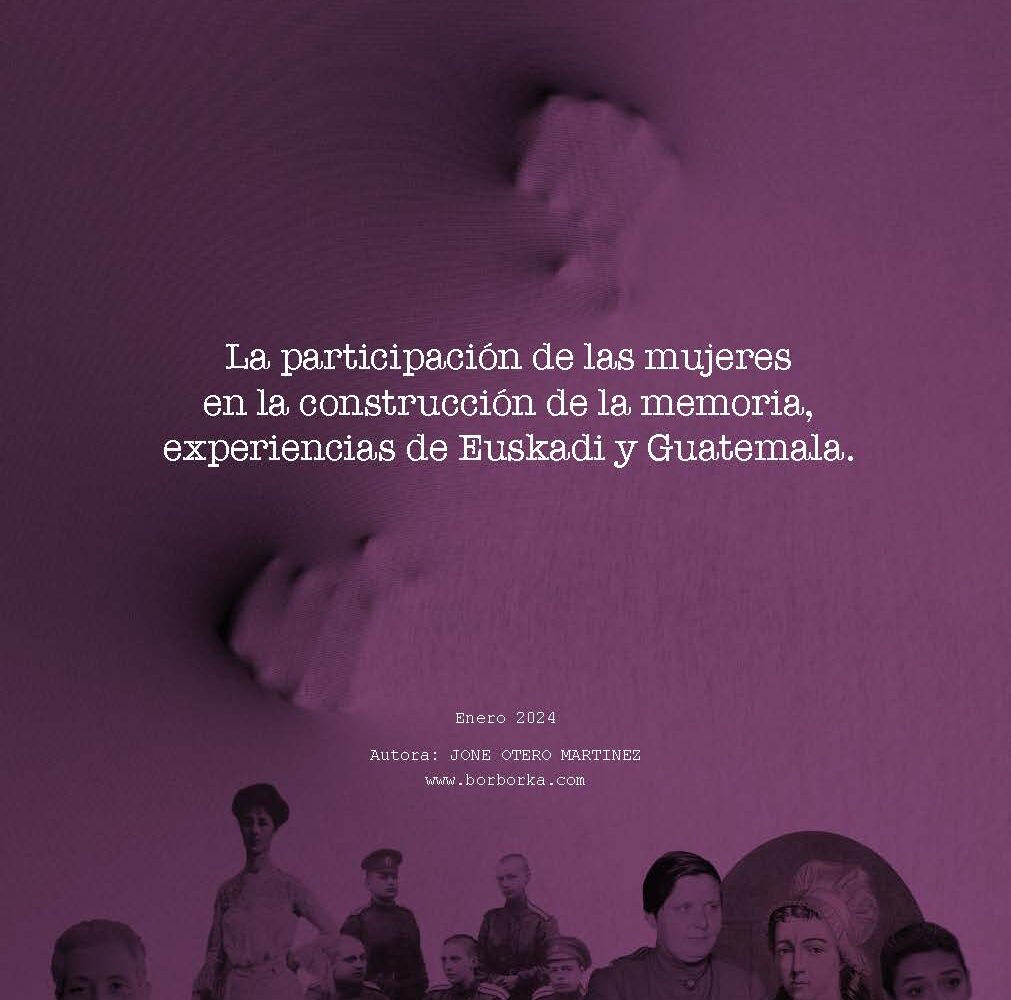 Emakumeen parte-hartzea memoriaren eraikuntzan, Euskadiko eta Guatemalako esperientziak ikerketa